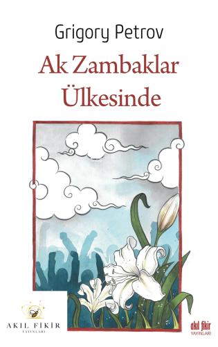 Ak Zambaklar Ülkesinde