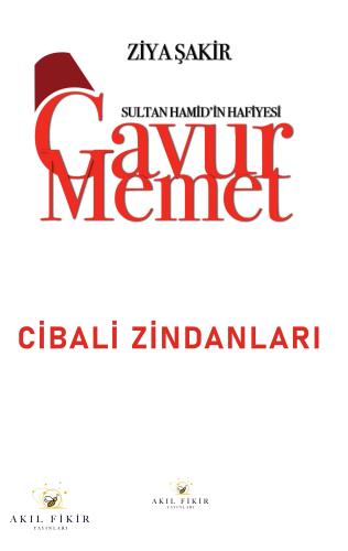 Gavur Memet Cibali Zindanları