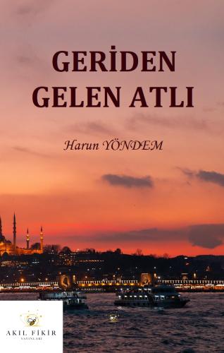 GERİDEN GELEN ATLI